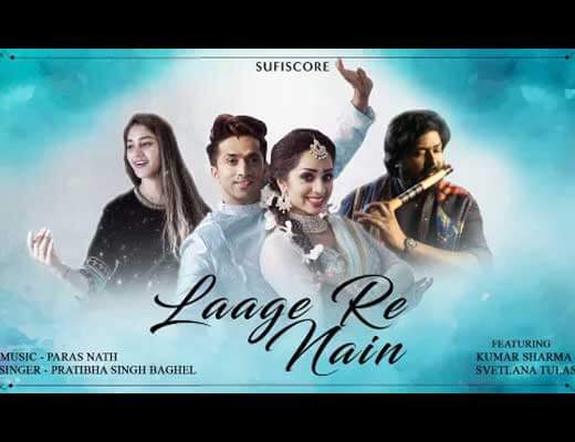 Laage Re Nain Hindi Lyrics – Pratibha Singh Baghel