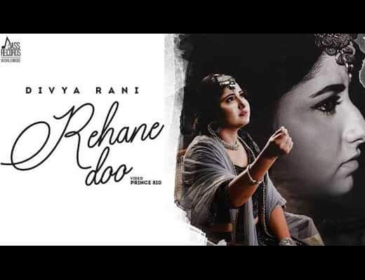 Rehane Doo Lyrics – Divya Rani