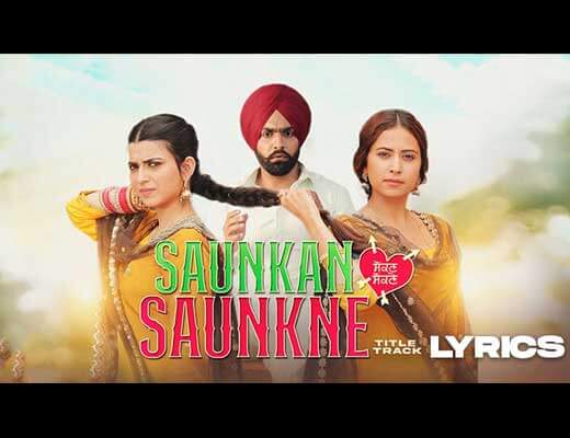 Saunkan Saunkne Title Track Hindi Lyrics – Ammy Virk