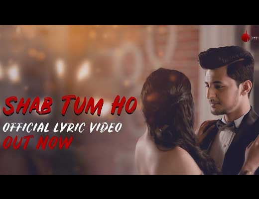 Shab Tum Ho Hindi Lyrics – Darshan Raval