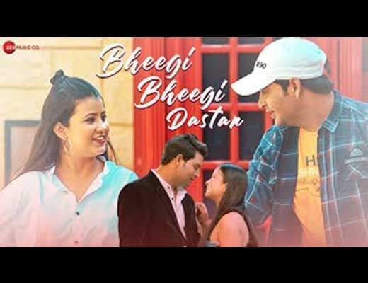 Bheegi Bheegi Dastan Hindi Lyrics – Abhishek Shashtri