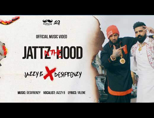 Jattz N The Hood Lyrics - Jazzy B