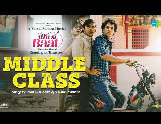 Middle Class Hindi Lyrics - Nakash Aziz