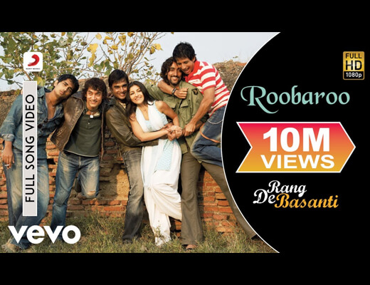 Roobaroo Roshni Lyrics - Rang De Basanti
