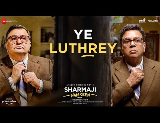 Ye Luthrey Hindi Lyrics – Sharmaji Namkeen
