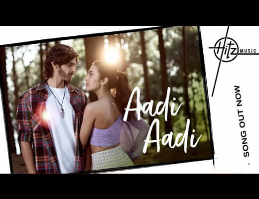 Aadi Aadi hindi Lyrics – Dhvani Bhanushali