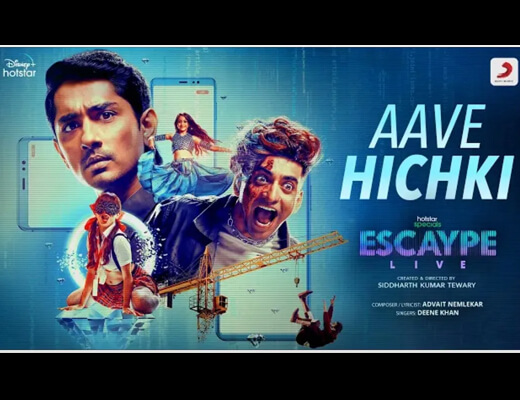 Aave Hichki Hindi Lyrics – Escaype Live