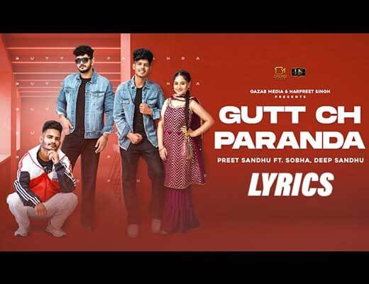 Gutt Ch Paranda Lyrics – Deep Singh