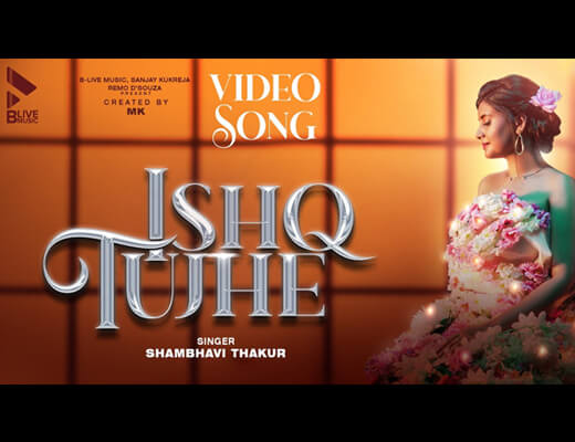 Ishq Tujhe Hindi Lyrics – Shambhavi Thakur