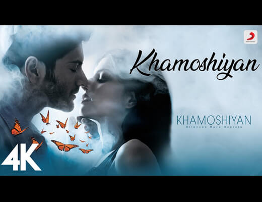 Khamoshiyan (Title Song) Hindi Lyrics – Arijit Singh