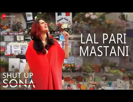 Lal Pari Mastani Hindi Lyrics – Shut Up Sona