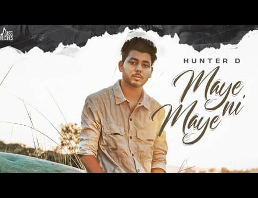 Maye Ni Maye Hindi Lyrics – Hunter D
