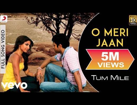 O Meri Jaan Hindi Lyrics - Tum Mile