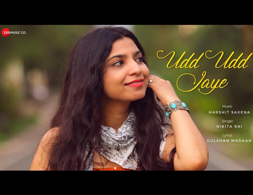 Udd Udd Jaye Hindi Lyrics – Nikita Rai