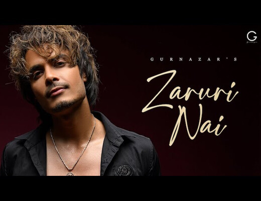 Zaruri Nai Hindi Lyrics – Gurnazar