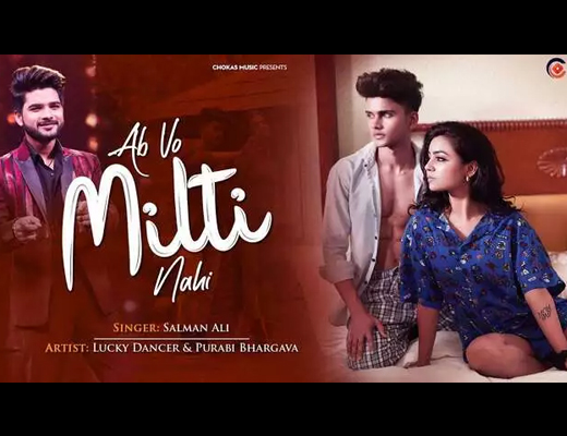 Ab Vo Milti Nahi Lyrics In Hindi – Salman Ali