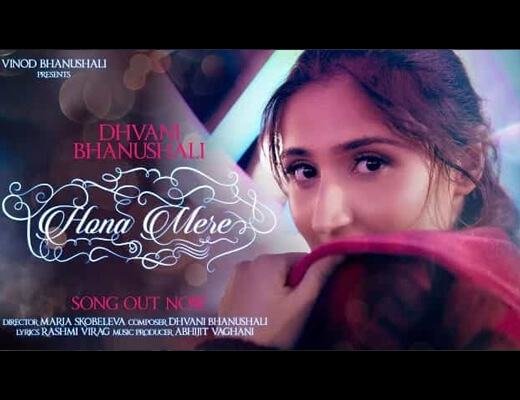 Hona Mere Hindi Lyrics – Dhvani Bhanushali