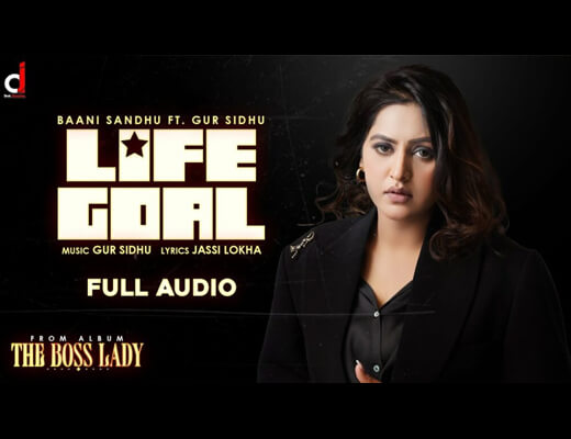 Life Goal Lyrics - Baani Sandhu