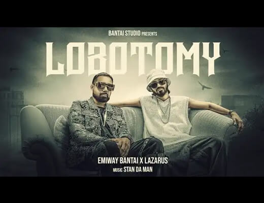 Lobotomy Hindi Lyrics – Emiway Bantai