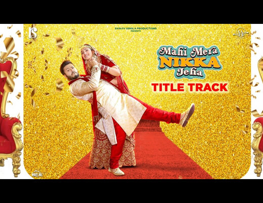 Mahi Mera Nikka Jeha (Title Track) Lyrics – Gurlez Akhtar