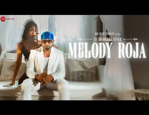 Melody Roja Hindi Lyrics - Yo Yo Honey Singh