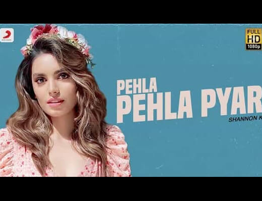 Pehla Pehla Pyar Hindi Lyrics – Shannon K