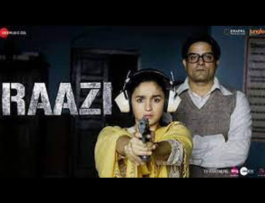 Raazi Title Track Lyrics - Raazi