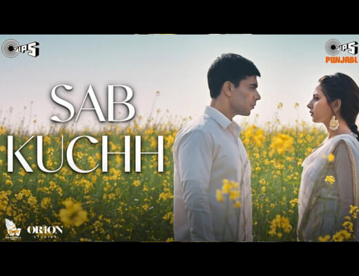 Sab Kuchh Hindi Lyrics – B Praak
