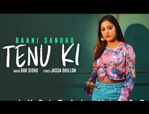 Tenu Ki Lyrics – Baani Sandhu