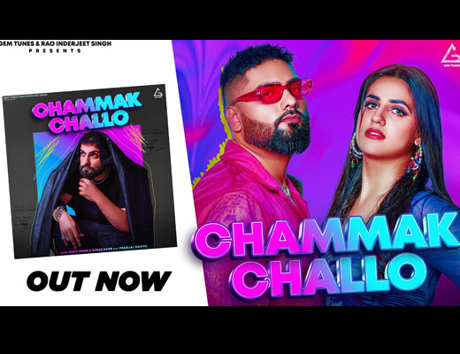 Chammak Challo Lyrics - Navv Inder