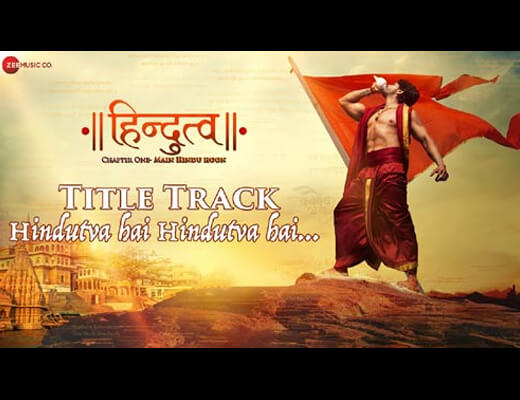 Hindutva Hai Hindutva Hai (Title Track) Hindi Lyrics – Daler Mehndi