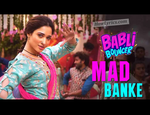 Mad Banke Lyrics - Babli Bouncer