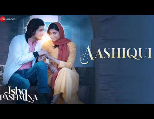 Aashiqi Hindi Lyrics – Ishq Pashmina