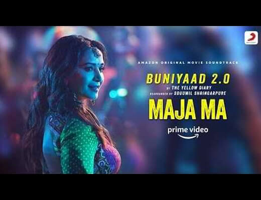 Buniyaad 2.0 Hindi Lyrics – Maja Ma