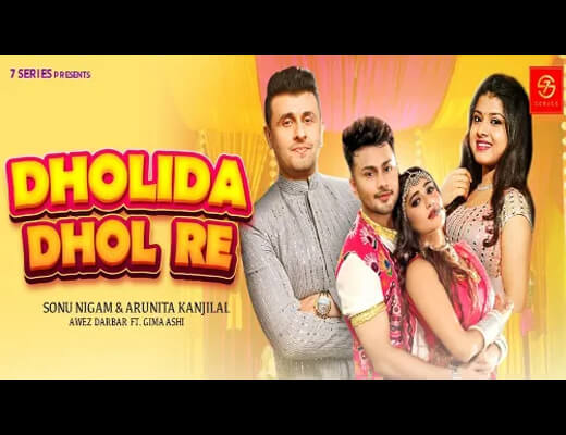 Dholida Dhol Re Hindi Lyrics – Sonu Nigam