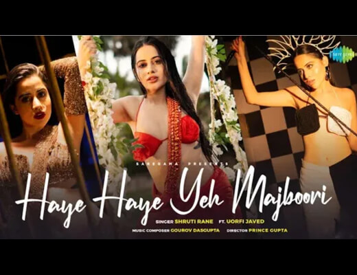 Haye Haye Yeh Majboori Lyrics – Shruti Rane