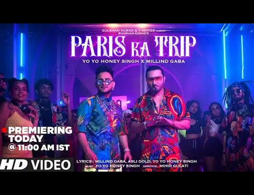 Paris Ka Trip Lyrics - Yo Yo Honey Singh