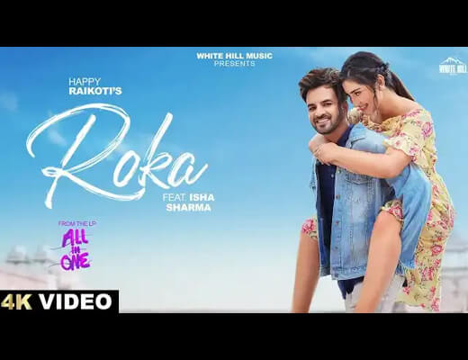 Roka Hindi Lyrics – Happy Raikoti