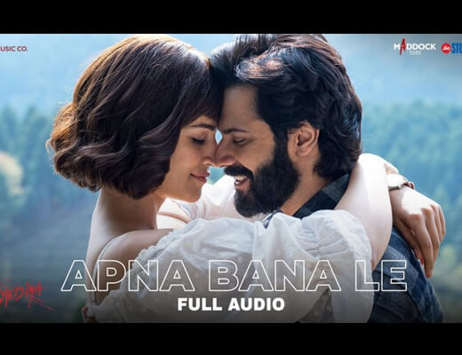 Apna Bana Le Lyrics – Arijit Singh