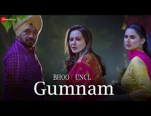 Gumnam Lyrics – Bhoot Uncle Tusi Great Ho