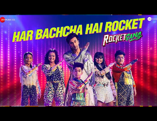 Har Bachcha Hai Rocket Lyrics – Rocket Gang