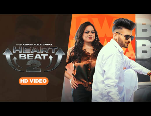 Heart Beat 2 Hindi Lyrics – Nawab, Gurlej Akhtar