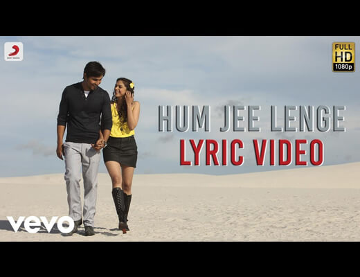 Hum Jee Lenge Hindi Lyrics – Murder 3