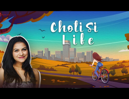 Choti Si Life Lyrics – Priya Nair