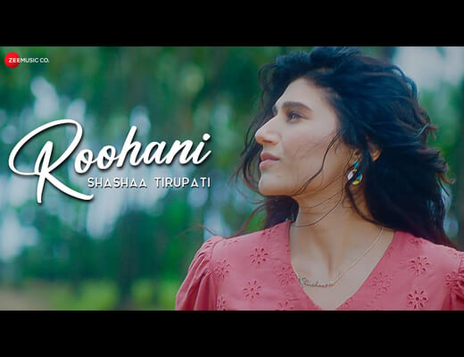 Roohani Lyrics – Shashaa Tirupati