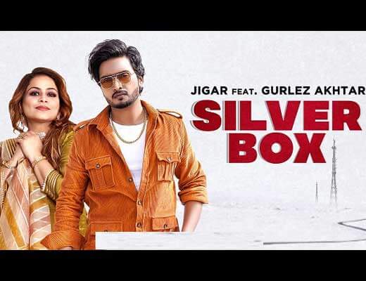Silver Box Hindi Lyrics – Jigar