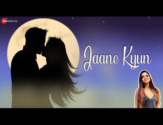 Jaane Kyun Hindi Lyrics – Neha Karode