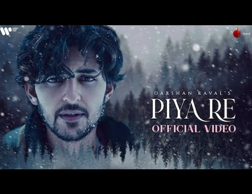 Piya Re Hindi Lyrics - Darshan Raval