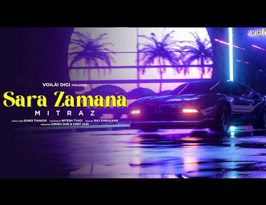 Sara Zamana Hindi Lyrics - MITRAZ