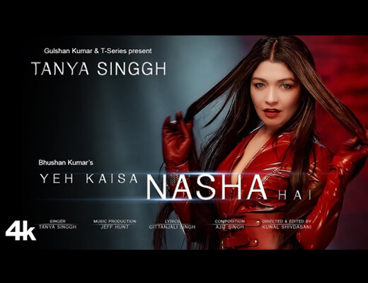 Yeh Kaisa Nasha Hai Hindi Lyrics – Tanya Singgh